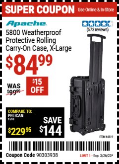 Harbor Freight Coupon APACHE 5800 ROLLER CARRY ON CASE Lot No. 64819 EXPIRES: 3/26/23 - $84.99