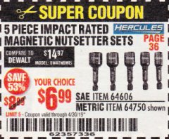 Harbor Freight Coupon HERCULES 5 PIECE IMPACT RATED MAGNETIC NUTSETTER SETS Lot No. 64606/64750 Expired: 4/30/19 - $6.99