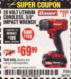 Harbor Freight Coupon BAUER 20 VOLT LITHIUM CORDLESS, 3/8" IMPACT WRENCH Lot No. 56124 Expired: 4/30/19 - $69.99