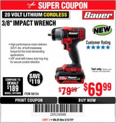 Harbor Freight Coupon BAUER 20 VOLT LITHIUM CORDLESS, 3/8" IMPACT WRENCH Lot No. 56124 Expired: 5/12/19 - $69.99