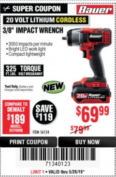 Harbor Freight Coupon BAUER 20 VOLT LITHIUM CORDLESS, 3/8" IMPACT WRENCH Lot No. 56124 Expired: 5/26/19 - $69.99