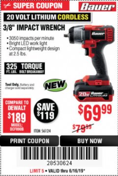 Harbor Freight Coupon BAUER 20 VOLT LITHIUM CORDLESS, 3/8" IMPACT WRENCH Lot No. 56124 Expired: 6/16/19 - $69.99