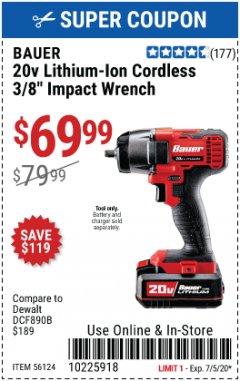 Harbor Freight Coupon BAUER 20 VOLT LITHIUM CORDLESS, 3/8" IMPACT WRENCH Lot No. 56124 Expired: 7/5/20 - $69.99