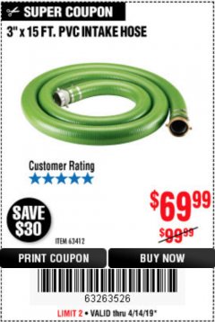 Harbor Freight Coupon 3 IN. X 15 FT. PVC SUCTION/INTAKE HOSE Lot No. 63412 Expired: 4/14/19 - $69.99