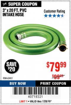 Harbor Freight Coupon 3 IN. X 15 FT. PVC SUCTION/INTAKE HOSE Lot No. 63412 Expired: 7/28/19 - $79.99