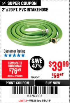 Harbor Freight Coupon 2" X 20 FT. PVC INTAKE HOSE Lot No. 63411 Expired: 4/30/19 - $39.99
