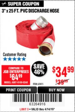 Harbor Freight Coupon 3" X 25 FT. PVC DISCHARGE HOSE Lot No. 63415 Expired: 4/14/19 - $34.99