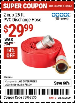 Harbor Freight Coupon 2 IN. X 25 FT. PVC DISCHARGE HOSE Lot No. 63414 Valid Thru: 10/25/26 - $29.99