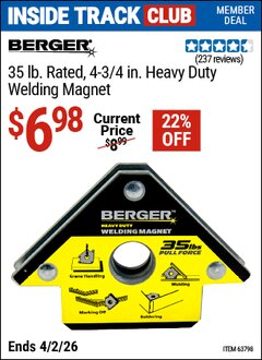 Harbor Freight ITC Coupon BERGER 35 LB. RATED, 4-3/4 IN. HEAVY DUTY WELDING MAGNET Lot No. 63798 Dates Valid: 12/31/69 - 4/2/26 - $6.98