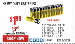 Harbor Freight Coupon HEAVY DUTY BATTERIES Lot No. 61273/61275/61675/68383/61274 Expired: 6/30/19 - $1.99