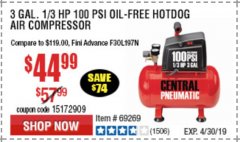 Harbor Freight Coupon 3 GAL. 1/3 HP 100 PSI OIL-FREE HOTDOG AIR COMPRESSOR Lot No. 69269 Expired: 4/30/19 - $44.99