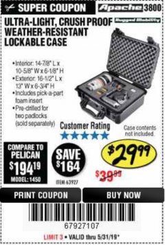 Harbor Freight Coupon APACHE 3800 WEATHERPROOF PROTECTIVE CASE Lot No. 63927 Expired: 5/31/19 - $29.99
