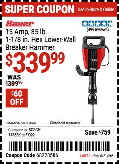 Harbor Freight Coupon BAUER 15 AMP, 35 LB., 1-1/8 IN. HEX LOWER-WALL BREAKER HAMMER Lot No. 64277/64276 Expired: 6/21/26 - $339.99