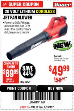 Harbor Freight Coupon BAUER 20 VOLT LITHIUM CORDLESS JET FAN BLOWER Lot No. 64942 Expired: 6/16/19 - $49.99