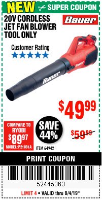 Harbor Freight Coupon BAUER 20 VOLT LITHIUM CORDLESS JET FAN BLOWER Lot No. 64942 Expired: 8/4/19 - $49.99