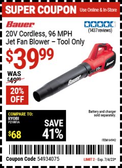 Harbor Freight Coupon BAUER 20 VOLT LITHIUM CORDLESS JET FAN BLOWER Lot No. 64942 Expired: 7/4/23 - $39.99