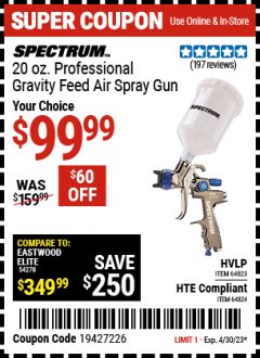 Harbor Freight Coupon SPECTRUM 20 OZ. PROFESSIONAL GRAVITY FEED AIR SPRAY GUNS (HVLP/HTE) Lot No. 64823/64824 Expired: 4/30/23 - $99.99