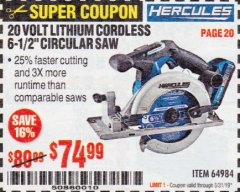Harbor Freight Coupon HERCULES 20V CORDLESS 6-1/2 IN. CIRCULAR SAW Lot No. 64984 Expired: 5/31/19 - $74.99