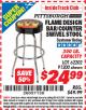 Harbor Freight ITC Coupon FLAME DESIGN BAR/COUNTER SWIVEL STOOL Lot No. 62202/91200 Expired: 4/30/15 - $24.99