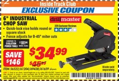 Harbor Freight ITC Coupon 6" INDUSTRIAL CHOP SAW Lot No. 56522, 61204, 69438, 61659 Expired: 5/31/19 - $0