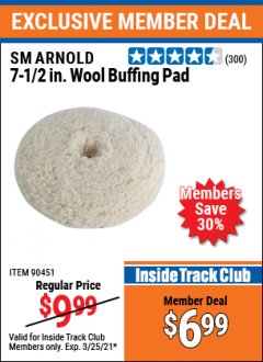 Harbor Freight ITC Coupon SM ARNOLD 7-1/2 IN WOOL BUFFING PAD Lot No. 90451 Expired: 3/25/21 - $6.99