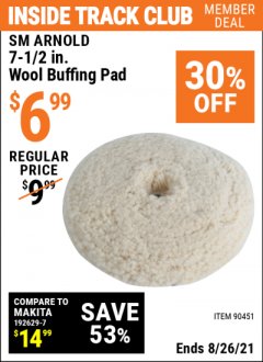 Harbor Freight ITC Coupon SM ARNOLD 7-1/2 IN WOOL BUFFING PAD Lot No. 90451 Expired: 8/26/21 - $6.99