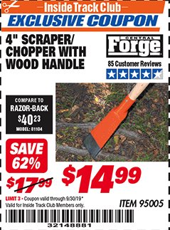 Harbor Freight ITC Coupon 4" SCRAPER/CHOPPER WITH WOOD HANDLE Lot No. 95005 Expired: 9/30/19 - $14.99