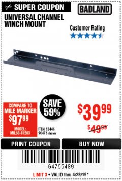 Harbor Freight Coupon UNIVERSAL CHANNEL WINCH MOUNT Lot No. 62446/90476 Expired: 4/28/19 - $39.99