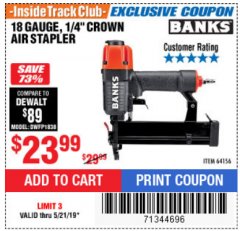 Harbor Freight ITC Coupon 18 GAUGE, 1/4" CROWN AIR STAPLER Lot No. 64156 Expired: 5/21/19 - $23.99