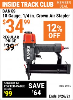 Harbor Freight ITC Coupon 18 GAUGE, 1/4" CROWN AIR STAPLER Lot No. 64156 Expired: 8/26/21 - $34.99