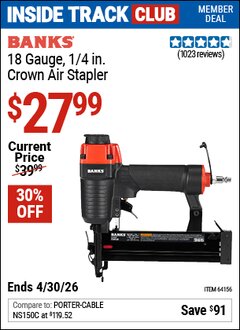 Harbor Freight Coupon BANKS 18 GAUGE, 1/4 IN. CROWN AIR STAPLER Lot No. 64156 Valid: 12/31/69 - 4/30/26 - $27.99