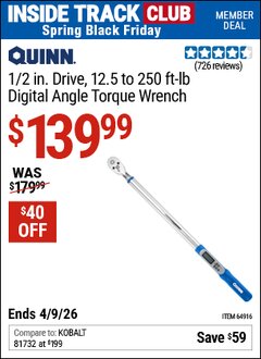 Harbor Freight Coupon QUINN 1/2 IN. DRIVE, 12.5 TO 250 FT-LB DIGITAL ANGLE TORQUE WRENCH Lot No. 64916 Valid: 12/31/69 - 4/9/26 - $139.99
