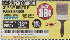 Harbor Freight Coupon 3" POLY BRISTLE PAINT BRUSH Lot No. 39688/62612 Expired: 11/7/19 - $0.89
