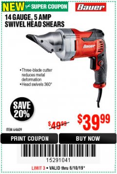 Harbor Freight Coupon BAUER 5 AMP, 14 GAUGE METAL SHEARS Lot No. 64609 Expired: 6/10/19 - $39.99