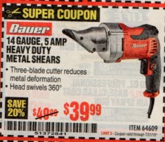 Harbor Freight Coupon BAUER 5 AMP, 14 GAUGE METAL SHEARS Lot No. 64609 Expired: 7/31/19 - $39.99