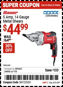 Harbor Freight Coupon BAUER 5 AMP, 14 GAUGE METAL SHEARS Lot No. 64609 Valid Thru: 6/21/26 - $44.99