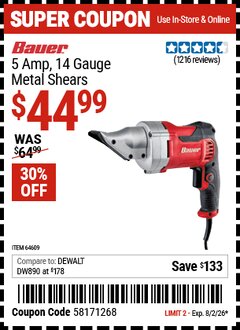 Harbor Freight Coupon BAUER 5 AMP, 14 GAUGE METAL SHEARS Lot No. 64609 Expired: 8/2/26 - $44.99
