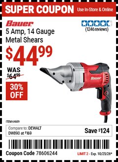 Harbor Freight Coupon BAUER 5 AMP, 14 GAUGE METAL SHEARS Lot No. 64609 Valid Thru: 10/25/26 - $44.99