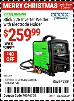 Harbor Freight Coupon TITANIUM STICK 225 INVERTER WELDER WITH ELECTRODE HOLDER Lot No. 64978 Valid Thru: 12/28/25 - $259.99