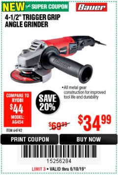 Harbor Freight Coupon BAUER 4-1/2" TRIGGER GRIP ANGLE GRINDER Lot No. 64742 Expired: 6/10/19 - $34.99