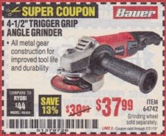 Harbor Freight Coupon BAUER 4-1/2" TRIGGER GRIP ANGLE GRINDER Lot No. 64742 Expired: 7/31/19 - $37.99