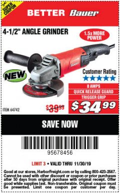 Harbor Freight Coupon BAUER 4-1/2" TRIGGER GRIP ANGLE GRINDER Lot No. 64742 Expired: 11/30/19 - $34.99