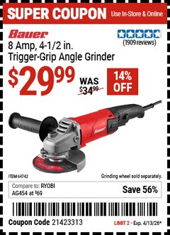 Harbor Freight Coupon BAUER 8 AMP, 4-1/2 IN. TRIGGER-GRIP ANGLE GRINDER Lot No. 64742 Valid Thru: 4/13/26 - $29.99