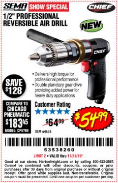 Harbor Freight Coupon CHIEF 1/2" PROFESSIONAL REVERSIBLE AIR DRILL Lot No. 64636 Expired: 11/24/19 - $54.99