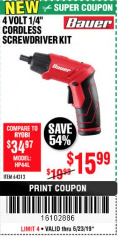 Harbor Freight Coupon BAUER 4 VOLT LITHIUM CORDLESS 1/4" SCREWDRIVER KIT Lot No. 64313 Expired: 6/23/19 - $15.99