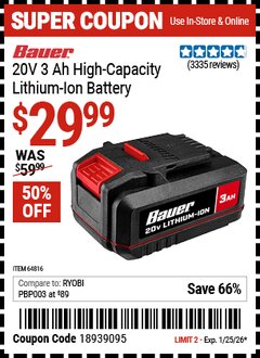 Harbor Freight Coupon BAUER 20V 3 AH HIGH-CAPACITY LITHIUM-ION BATTERY Lot No. 64816 Expired: 1/25/26 - $29.99