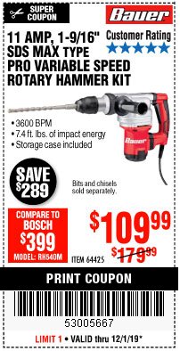 Harbor Freight Coupon 11 AMP, 1-9/16" SDS MAX TYPE PRO VARIABLE SPEED ROTARY HAMMER KIT Lot No. 64425 Expired: 12/1/19 - $109.99