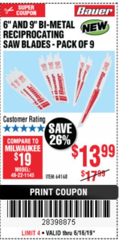 Harbor Freight Coupon 6" AND 9" BI-METAL RECIPROCATING SAW BLADES -PACK OF 9 Lot No. 64168 Expired: 6/16/19 - $13.99