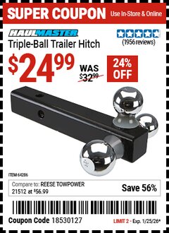 Harbor Freight Coupon HAUL-MASTER TRIPLE-BALL TRAILER HITCH Lot No. 64286 Expired: 1/25/26 - $24.99