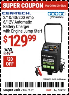 Harbor Freight Coupon CEN-TECH 2/10/40/200 AMP 6/12 VOLT AUTOMATIC BATTERY CHARGER WITH ENGINE JUMP START Lot No. 63423/56422/63873 Expired: 5/14/23 - $129.99